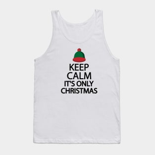 Keep calm it's only Christmas Tank Top
